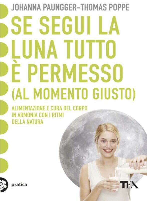 Se segui la Luna tutto è permessoThomas Poppe e Joanna Paungger