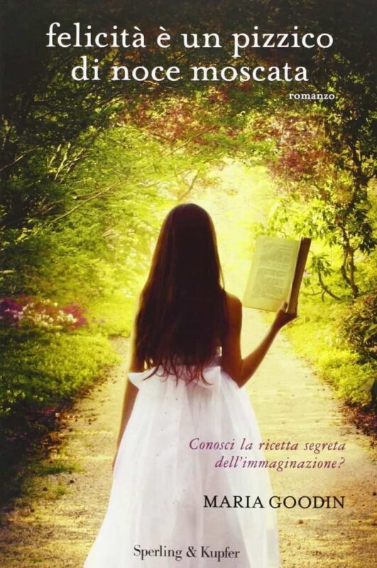 Felicità è un pizzico di noce moscata di Maria Goodin cover